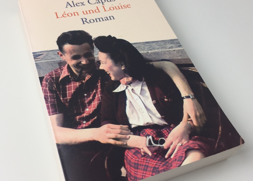 Alex Capus – Léon und Louise